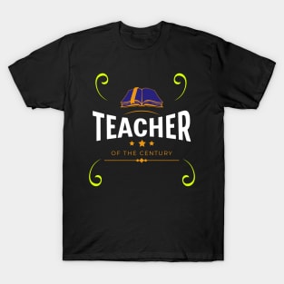 Teacher of the century T-Shirt